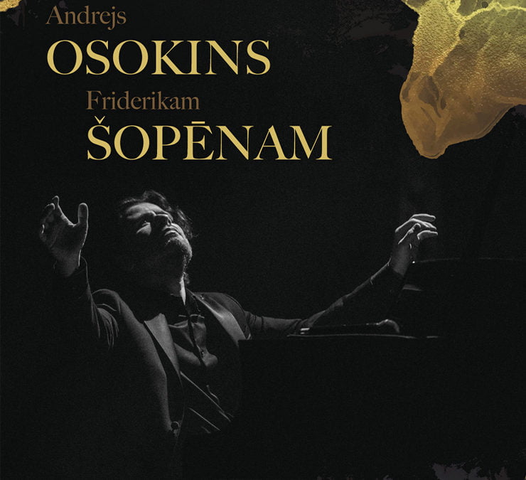 Andrejs Osokins. A tribute to Frédéric Chopin